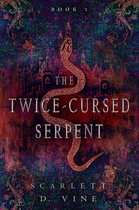 The Twice-Cursed Serpent 1 - The Twice-Cursed Serpent