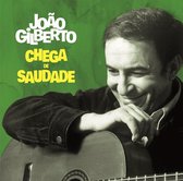 Joao Gilberto - Chega De Saudade (CD)