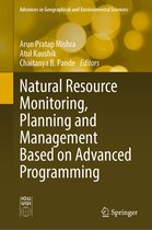 Advances in Geographical and Environmental Sciences- Natural Resource Monitoring, Planning and Management Based on Advanced Programming
