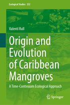 Ecological Studies- Origin and Evolution of Caribbean Mangroves