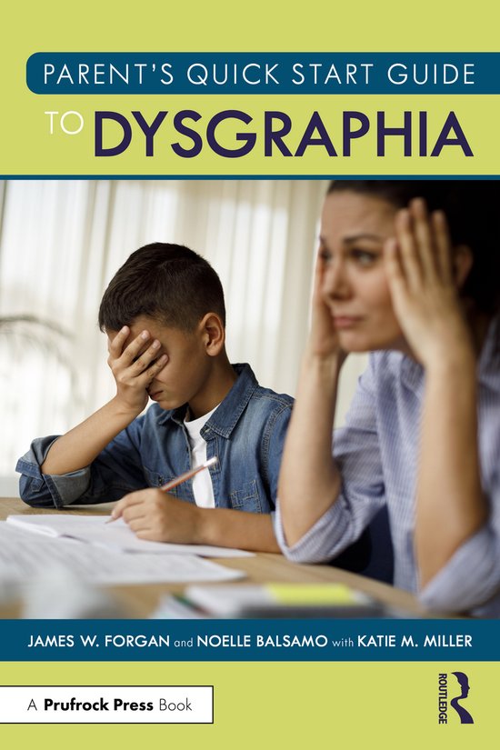 Parent’s Quick Start Guide to Dysgraphia - cover