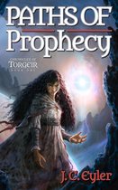 Chroniclers of Torgeir 1 - Paths of Prophecy