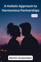 Infinite Ammiratus Relationships 2 - A Holistic Approach to Harmonious Partnerships