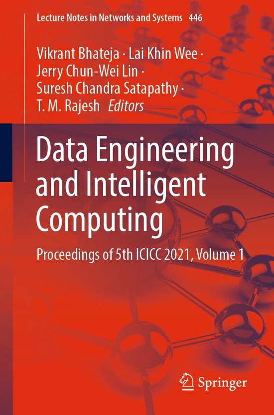 Lecture Notes in Networks and Systems 446 - Data Engineering and Intelligent Computing