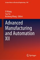 Lecture Notes in Electrical Engineering 994 - Advanced Manufacturing and Automation XII