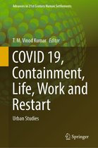 Advances in 21st Century Human Settlements - COVID 19, Containment, Life, Work and Restart