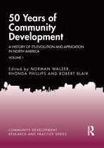 Community Development Research and Practice Series- 50 Years of Community Development Vol I