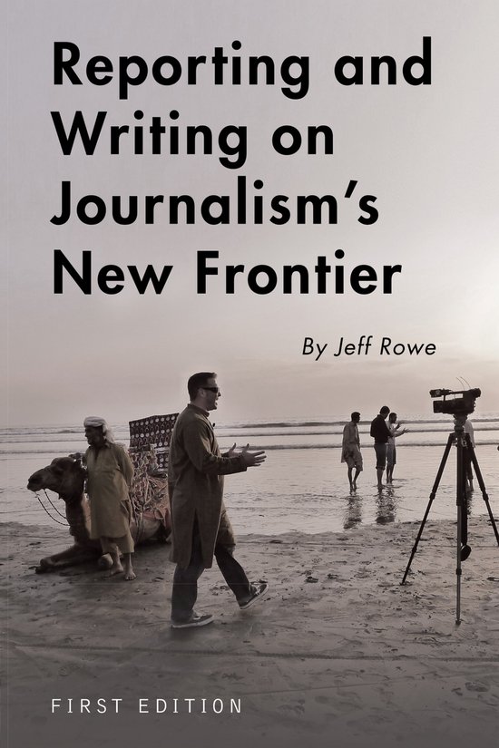 Reporting and Writing on Journalism's New Frontier - cover