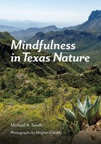 Gideon Lincecum Nature and Environment Series- Mindfulness in Texas Nature