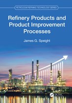 Petroleum Refining Technology Series- Refinery Products and Product Improvement Processes
