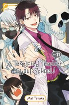 A Terrified Teacher at Ghoul School! 11 - A Terrified Teacher at Ghoul School!, Vol. 11