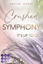 It's Up to Us 3 - Crushed Symphony (It's Up to Us 3)