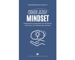 Coach jezelf - Coach jezelf: mindset