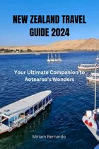 NEW ZEALAND TRAVEL GUIDE 2024