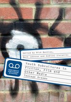 Palgrave Studies in the History of Subcultures and Popular Music- Youth Subcultures in Fiction, Film and Other Media