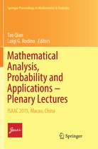Springer Proceedings in Mathematics & Statistics- Mathematical Analysis, Probability and Applications – Plenary Lectures