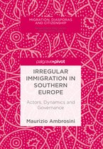 Migration, Diasporas and Citizenship- Irregular Immigration in Southern Europe