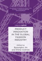 Palgrave Studies in Practice: Global Fashion Brand Management- Product Innovation in the Global Fashion Industry