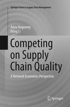 Springer Series in Supply Chain Management- Competing on Supply Chain Quality