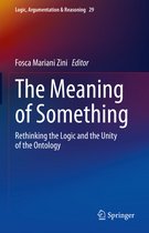 Logic, Argumentation & Reasoning-The Meaning of Something