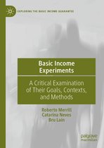 Exploring the Basic Income Guarantee- Basic Income Experiments