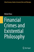Ethical Economy- Financial Crimes and Existential Philosophy