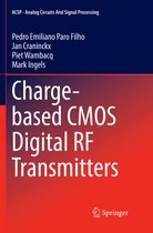 Analog Circuits and Signal Processing- Charge-based CMOS Digital RF Transmitters