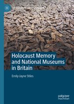 The Holocaust and its Contexts- Holocaust Memory and National Museums in Britain