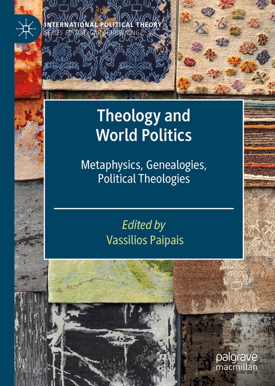 International Political Theory- Theology and World Politics ...