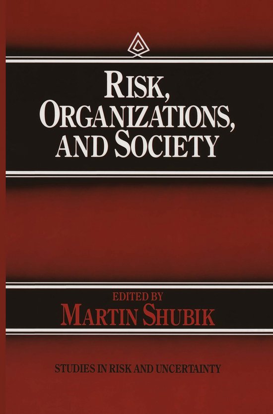 Studies in Risk and Uncertainty2- Risk, Organizations, and S ... - cover