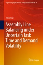 Engineering Applications of Computational Methods- Assembly Line Balancing under Uncertain Task Time and Demand Volatility
