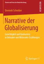 Theorie und Praxis der Diskursforschung- Narrative der Globalisierung