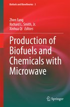 Biofuels and Biorefineries- Production of Biofuels and Chemicals with Microwave