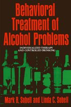 Behavioral Treatment of Alcohol Problems