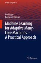 Machine Learning for Adaptive Many Core Machines A Practical Approach