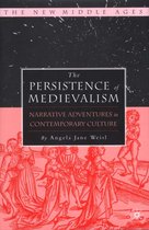 The New Middle Ages-The Persistence of Medievalism