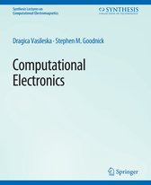 Synthesis Lectures on Computational Electromagnetics- Computational Electronics