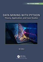 Chapman & Hall/CRC The Python Series- Data Mining with Python