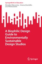 SpringerBriefs in Education-A Biophilic Design Guide to Environmentally Sustainable Design Studios