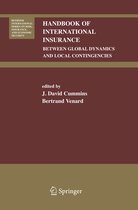 Huebner International Series on Risk, Insurance and Economic Security- Handbook of International Insurance