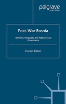 Ethnicity, Inequality and Public Sector Governance- Post-War Bosnia