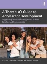 A Therapist’s Guide to Adolescent Development