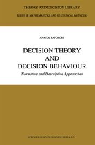 Decision Theory and Decision Behaviour