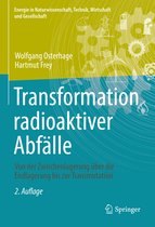 Energie in Naturwissenschaft, Technik, Wirtschaft und Gesellschaft- Transformation radioaktiver Abfälle