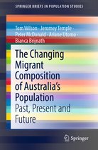 SpringerBriefs in Population Studies-The Changing Migrant Composition of Australia’s Population