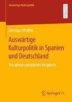 Auswaertige Kulturpolitik in Spanien und Deutschland