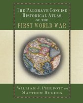 ISBN Concise Historical Atlas of the First World War, politique, Anglais, 128 pages