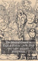 The Musical Crowd in English Fiction 1840 1910