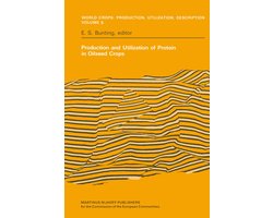 World Crops: Production, Utilization and Description5- Production and Utilization of Protein in Oilseed Crops
