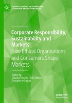 Palgrave Studies in Governance, Leadership and Responsibility- Corporate Responsibility, Sustainability and Markets